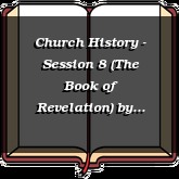Church History - Session 8 (The Book of Revelation)