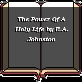 The Power Of A Holy Life