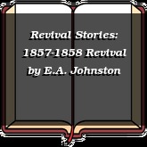 Revival Stories: 1857-1858 Revival