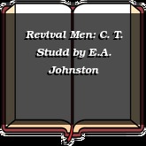 Revival Men: C. T. Studd