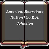 America: Reprobate Nation?