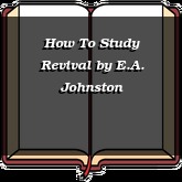 How To Study Revival