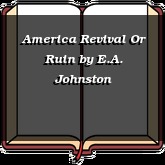 America Revival Or Ruin