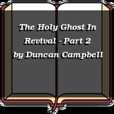 The Holy Ghost In Revival - Part 2