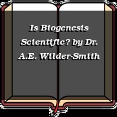 Is Biogenesis Scientific?