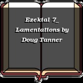 Ezekial 7_ Lamentations