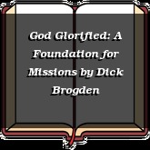 God Glorified: A Foundation for Missions