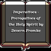 Imperatives - Prerogatives of the Holy Spirit