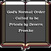 God's Normal Order - Called to be Priests
