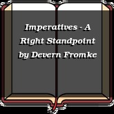 Imperatives - A Right Standpoint