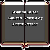 Women in the Church - Part 2