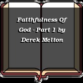 Faithfulness Of God - Part 1