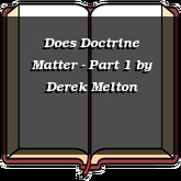 Does Doctrine Matter - Part 1