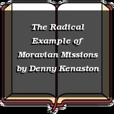The Radical Example of Moravian Missions