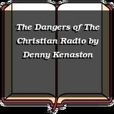 The Dangers of The Christian Radio