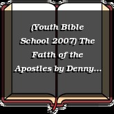 (Youth Bible School 2007) The Faith of the Apostles