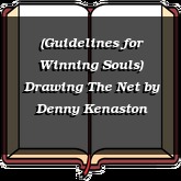 (Guidelines for Winning Souls) Drawing The Net