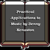 Practical Applications to Music