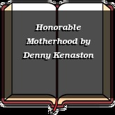 Honorable Motherhood