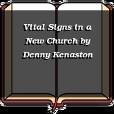 Vital Signs in a New Church