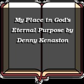 My Place in God's Eternal Purpose