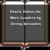 Paul's Vision for More Leaders