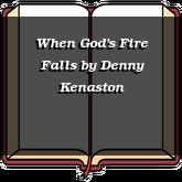 When God's Fire Falls