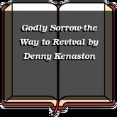 Godly Sorrow-the Way to Revival