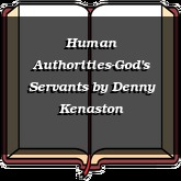 Human Authorities-God's Servants