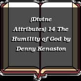 (Divine Attributes) 14 The Humility of God