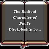 The Radical Character of Paul's Discipleship