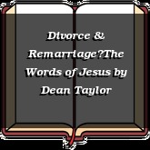 Divorce & RemarriageThe Words of Jesus