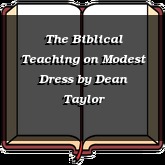 The Biblical Teaching on Modest Dress