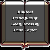 Biblical Principles of Godly Dress