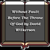 Without Fault Before The Throne Of God