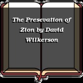 The Presevation of Zion