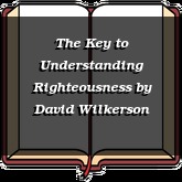 The Key to Understanding Righteousness