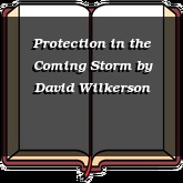 Protection in the Coming Storm