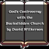 God's Controversy with the Backslidden Church