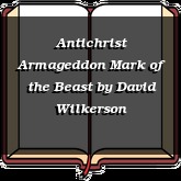 Antichrist Armageddon Mark of the Beast