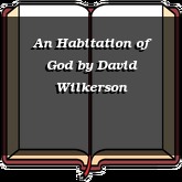 An Habitation of God