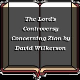 The Lord's Controversy Concerning Zion