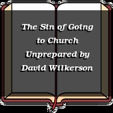 The Sin of Going to Church Unprepared