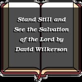 Stand Still and See the Salvation of the Lord