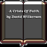 A Crisis Of Faith