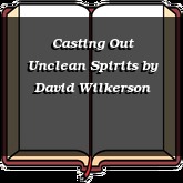 Casting Out Unclean Spirits