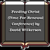 Feeding Christ (Time For Renewal Conference)