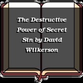 The Destructive Power of Secret Sin