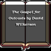 The Gospel for Outcasts