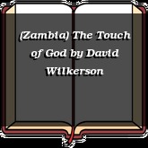 (Zambia) The Touch of God